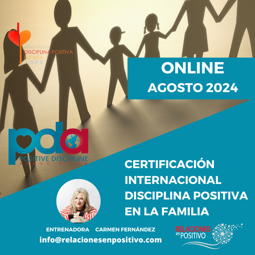 9 y 10  DICIEMBRE 2023  MADRID CERTIFICACION INTERNACIONAL DE DISCIPLINA POSITIVA EN LA FAMILIA